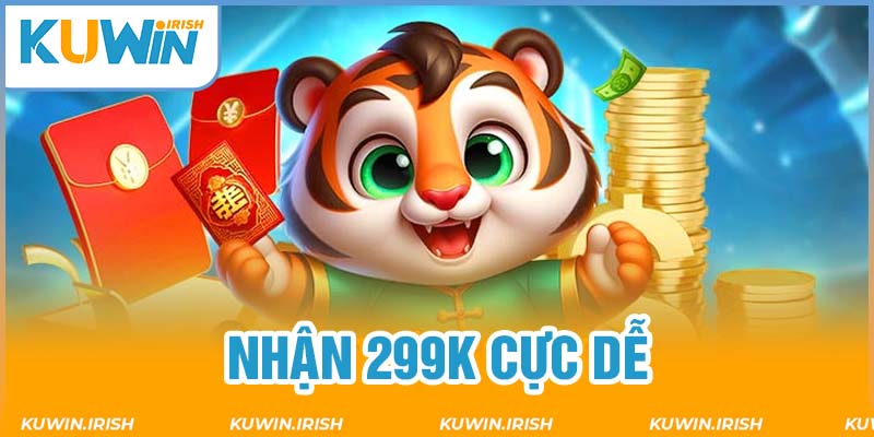 Cập nhật quy trình nhận khuyến mãi đăng ký Kuwin tặng 299K 